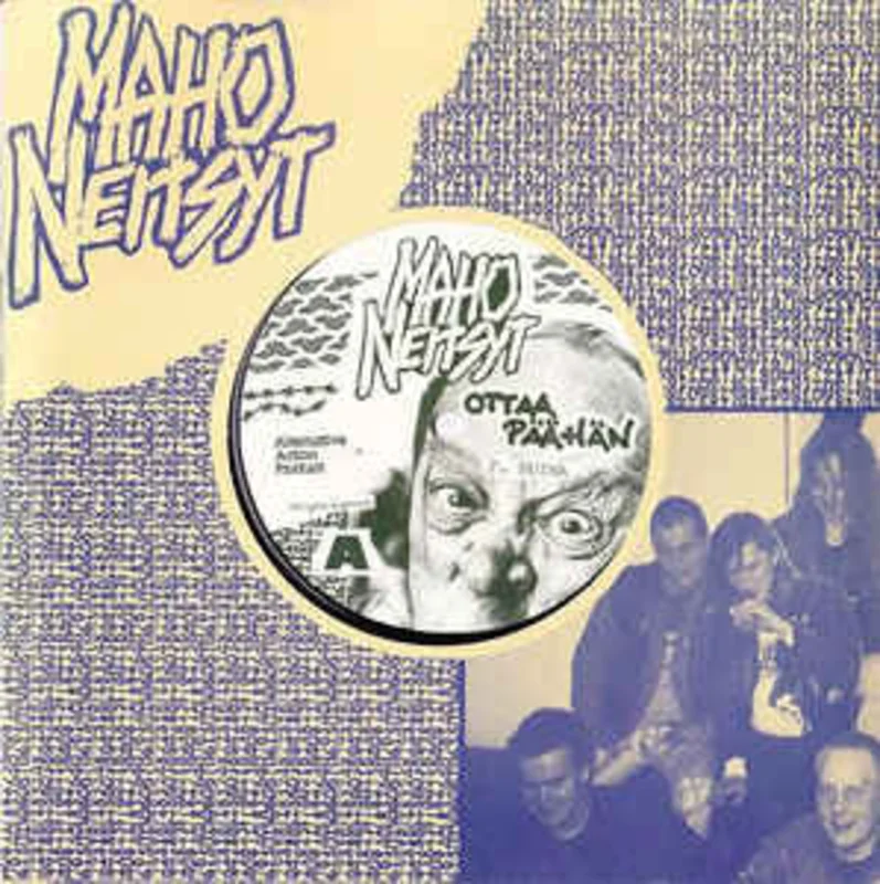 Maho Neitsyt  Ottaa Paahan USED 7"