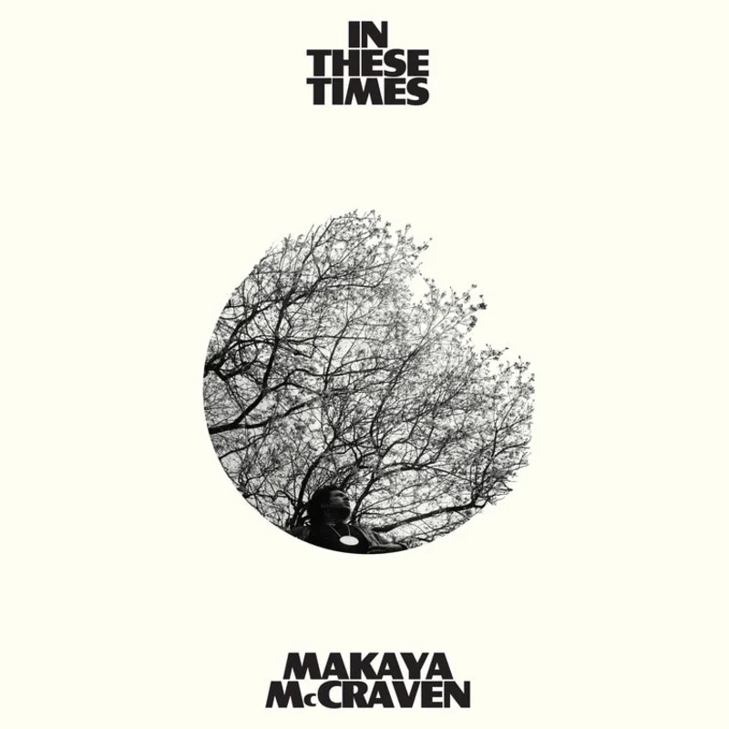 Makaya McCraven - In These Times - on indie exclusive colored vinyl