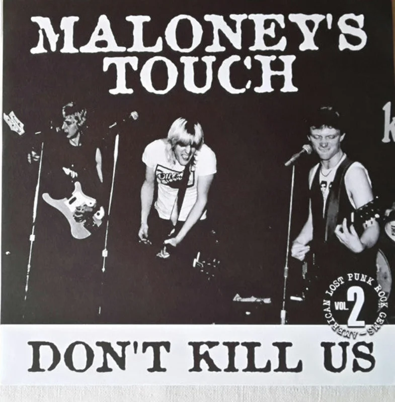 Maloneys Touch - Don't Kill Us NEW 7"