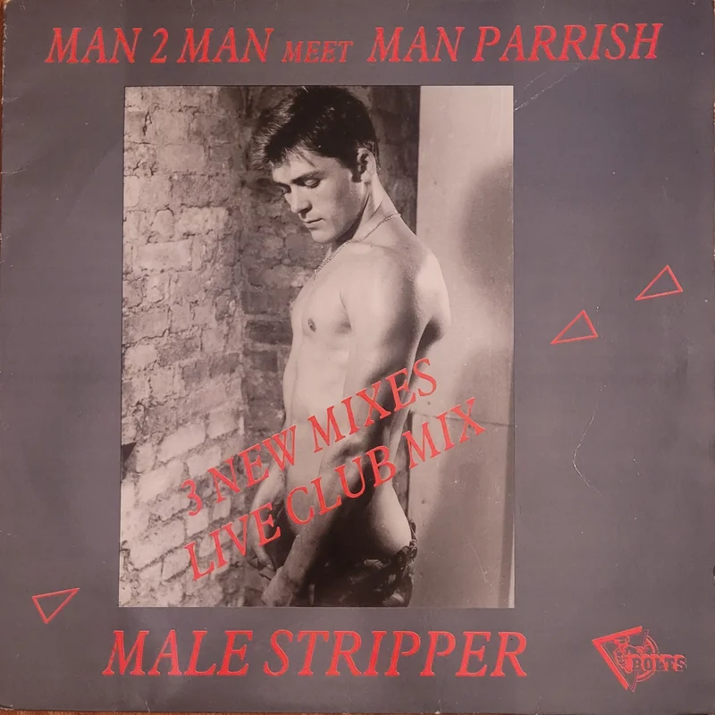 Man 2 Man Meets Man Parrish  Male Stripper (3 New Mixes Live Club Mix) 12" Single