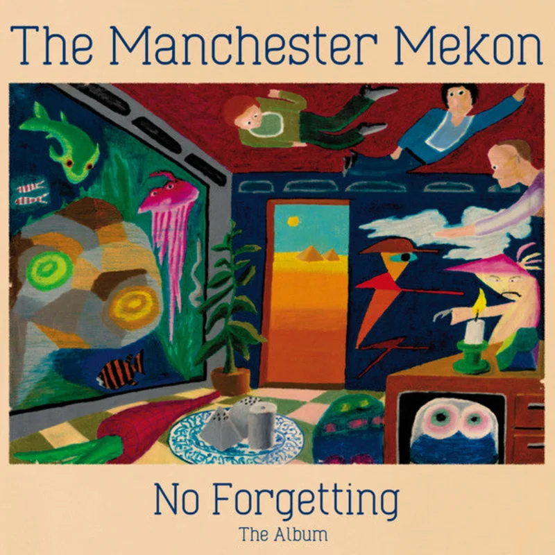 Manchester Mekon, The - No Forgetting The Album NEW POST PUNK / GOTH LP