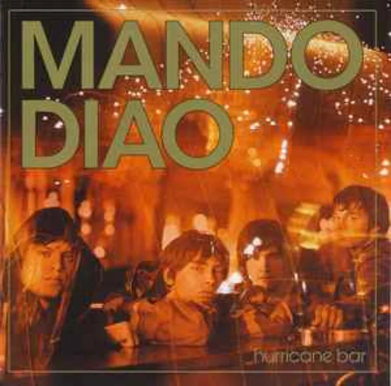 Mando Diao  Hurricane Bar  (2004)     CD