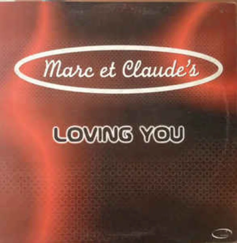 Marc Et Claude's*  Loving You  (2001)