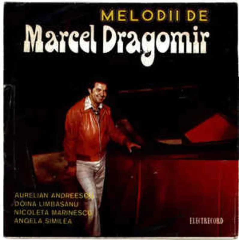Marcel Dragomir  Melodii De Marcel Dragomir (1977)