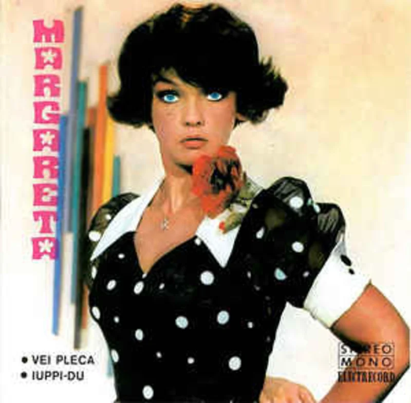 Margareta*   Vei Pleca  Iuppi-Du (1976)