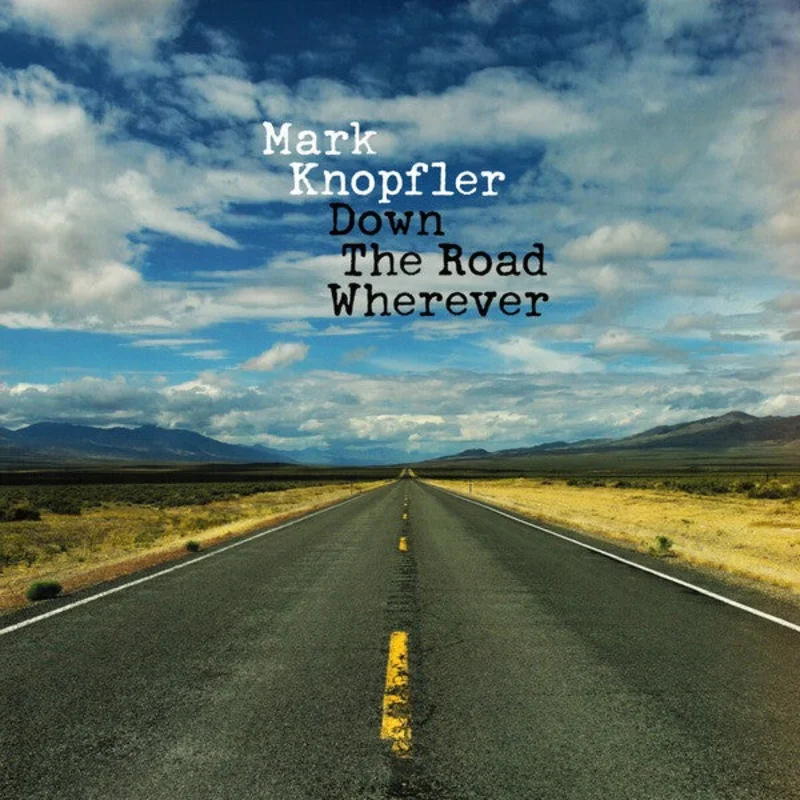 Mark Knopfler - Down The Road Wherever (Arrives in 4 days)