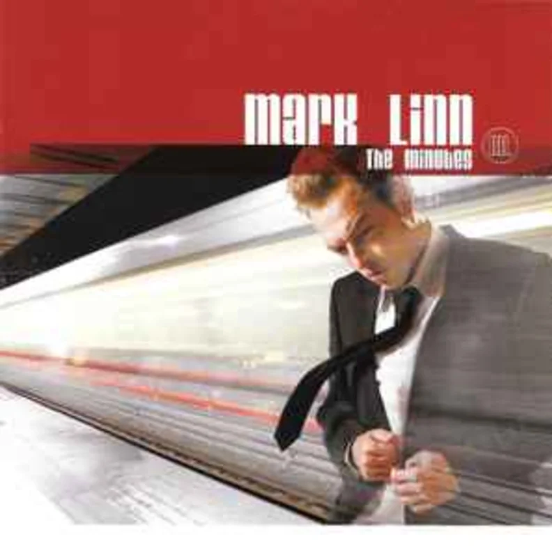 Mark Linn  The Minutes  (2005)     CD