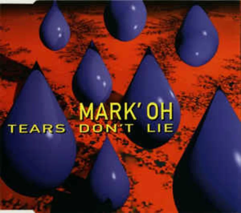 Mark' Oh*  Tears Don't Lie  (1994)     CD