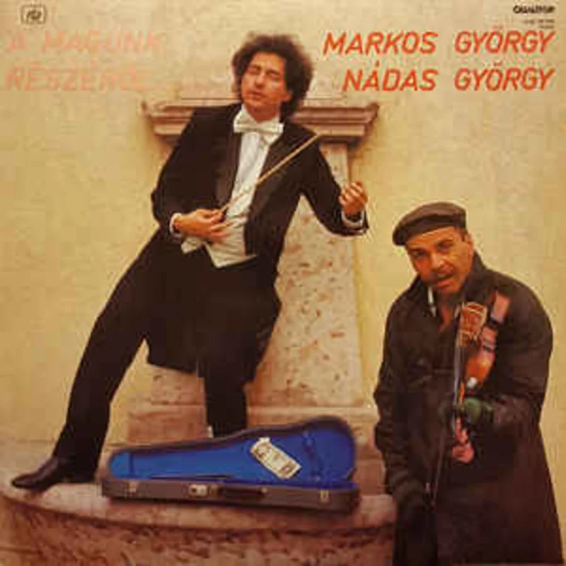 Markos Gyrgy, Ndas Gyrgy  A Magunk Rszrl... (1985)