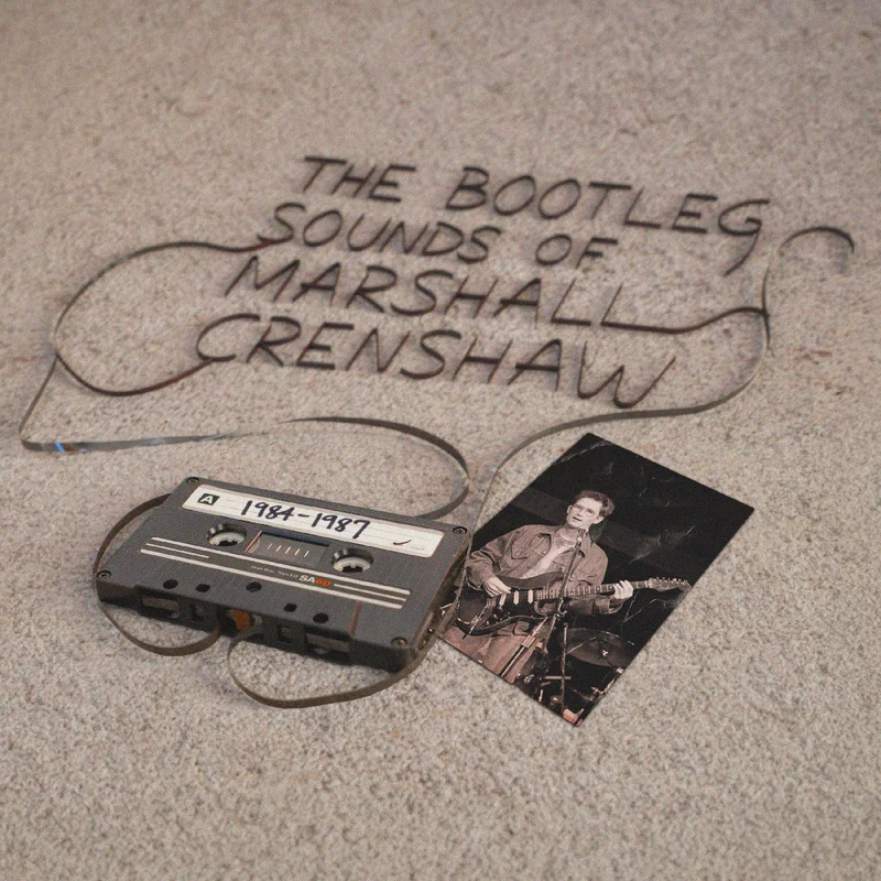 Marshall Crenshaw - The Bootleg Sounds of Marshall Crenshaw - limited LP on colored vinyl for RSD26