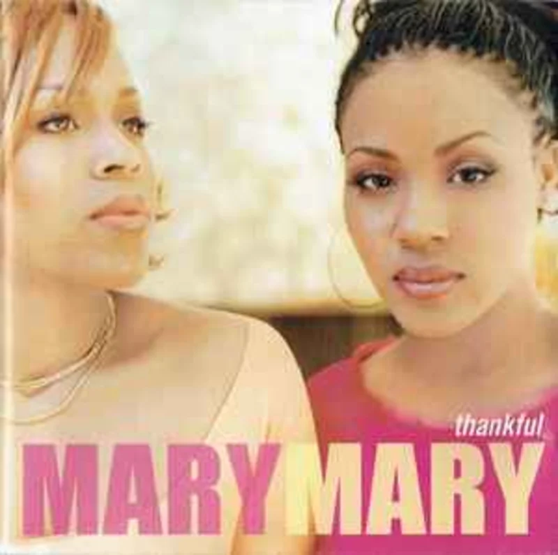Mary Mary  Thankful  (2000)     CD