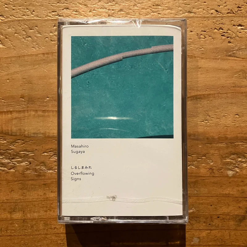 Masahiro Sugaya -  Overflowing Signs (TAPE)
