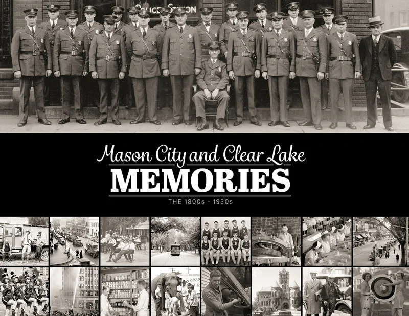 Mason City and Clear Lake Memories: The 1800s - 1930s