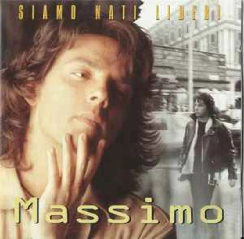 Massimo*  Siamo Nati Liberi  (1995)     CD
