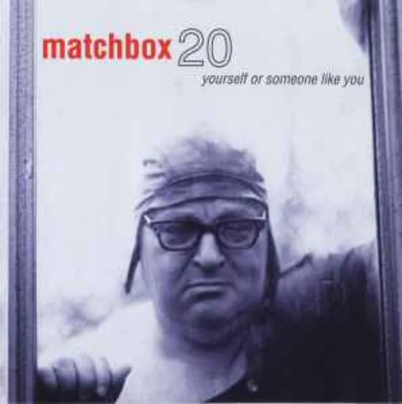 Matchbox 20*  Yourself Or Someone Like You  (1999)     CD