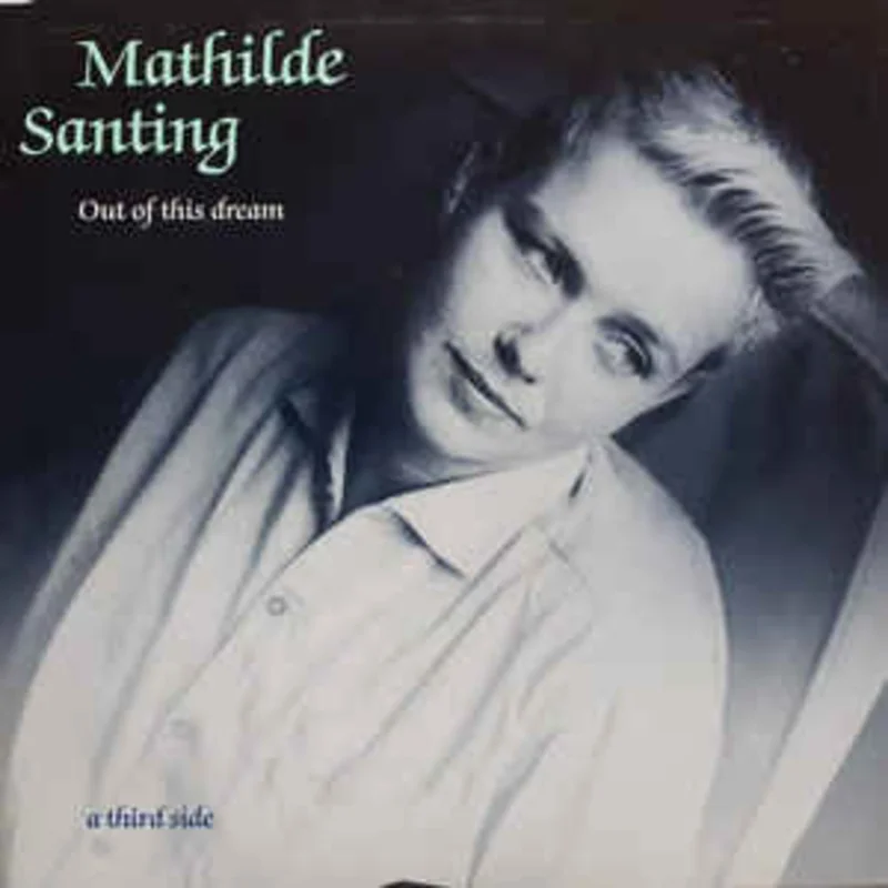 Mathilde Santing  Out Of This Dream: A Third Side  (1987)