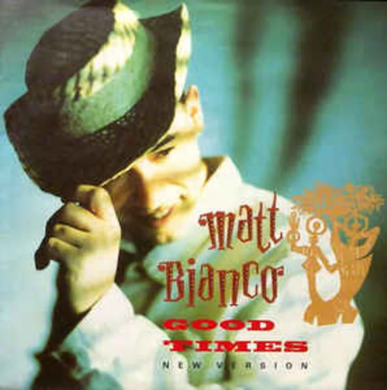 Matt Bianco  Good Times (1988)