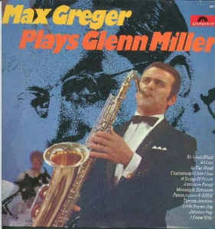 Max Greger  Max Greger Plays Glenn Miller  (1970)
