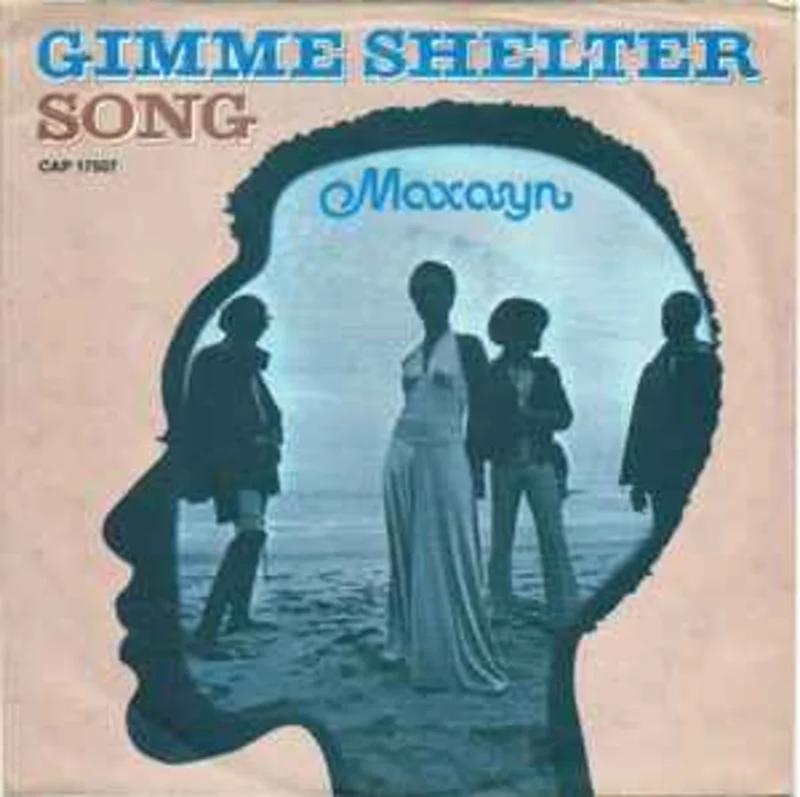 Maxayn  Gimme Shelter  (1972)     7"
