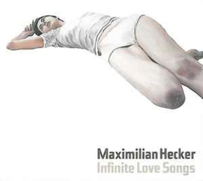 Maximilian Hecker  Infinite Love Songs  (2001)     CD