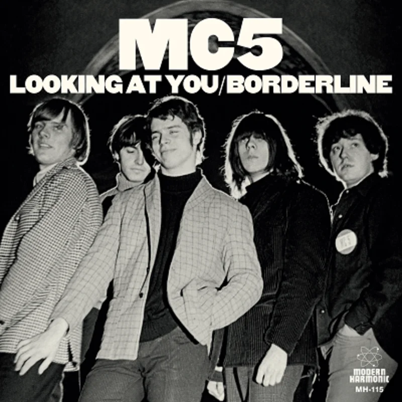 MC5 - Looking at You / Borderline w/ PS