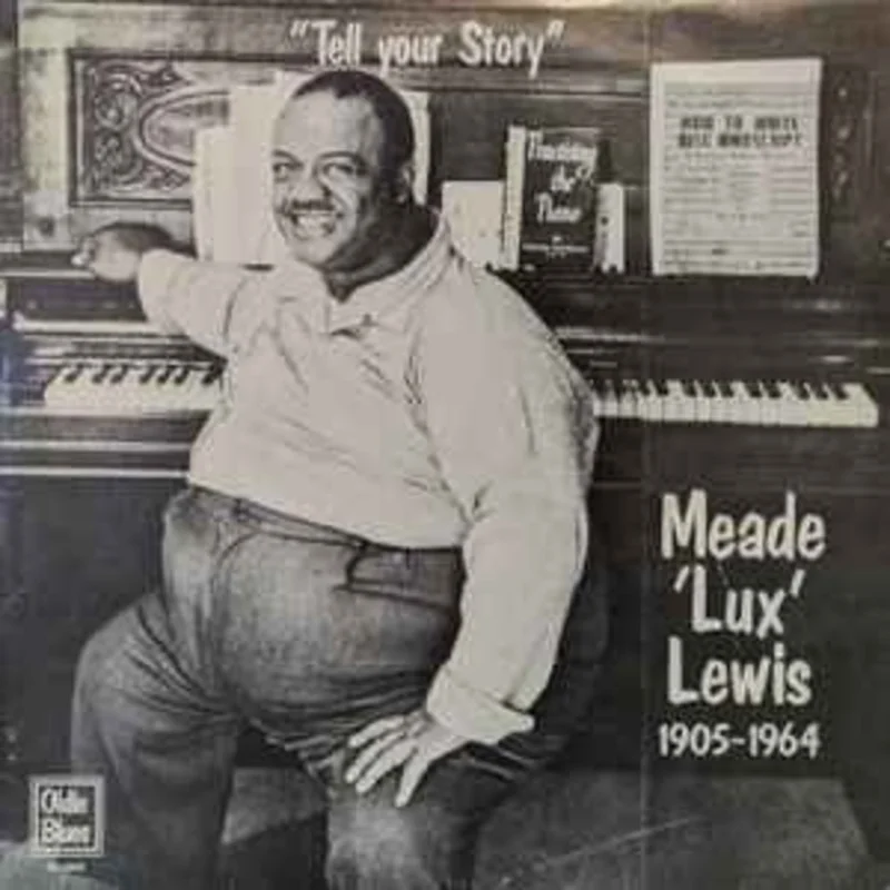 Meade 'Lux' Lewis*  Tell Your Story  (1975)