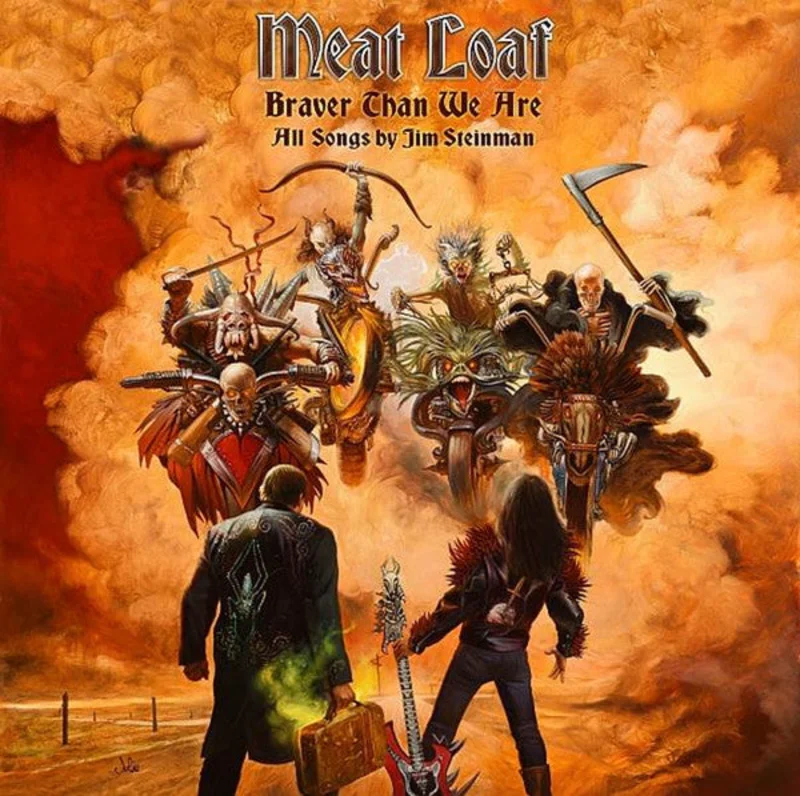 Meat Loaf - Braver Than We Are (Arrives in 4 Days)