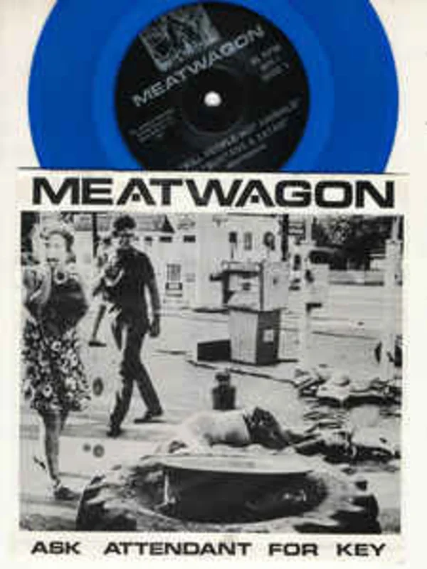 Meatwagon - Ask Attendant For Key USED 7"