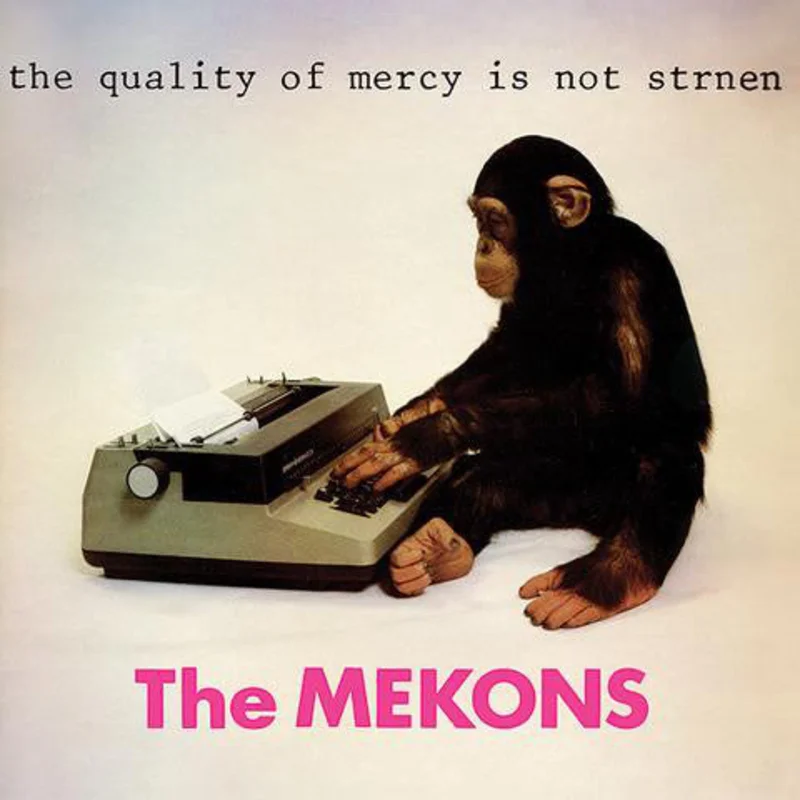 Mekons, The - The Quality Of Mercy Is Not Strnen NEW POST PUNK / GOTH LP