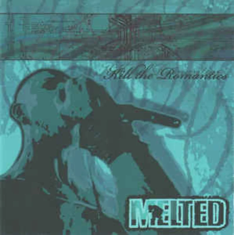 Melted  Kill The Romantics (2006)