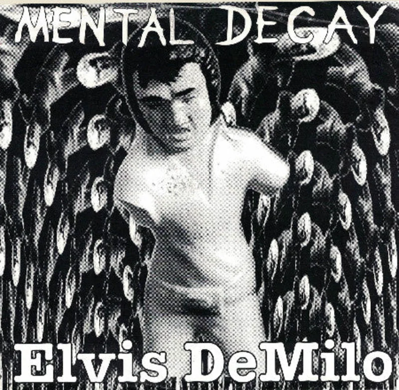 Mental Decay - Elvis DeMilo EP USED 7"