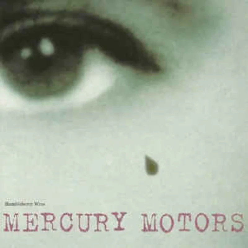 Mercury Motors  Humbleberry Wine   (1996)