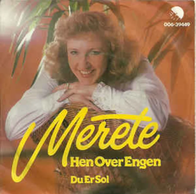 Merete Ruud Hansen  Hen Over Engen / Du Er Sol (1983)