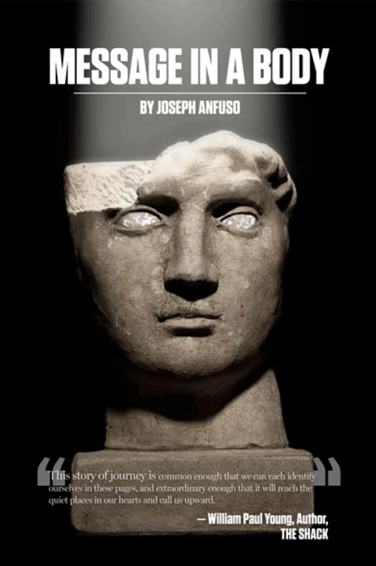 Message In A Body: by Joseph Anfuso