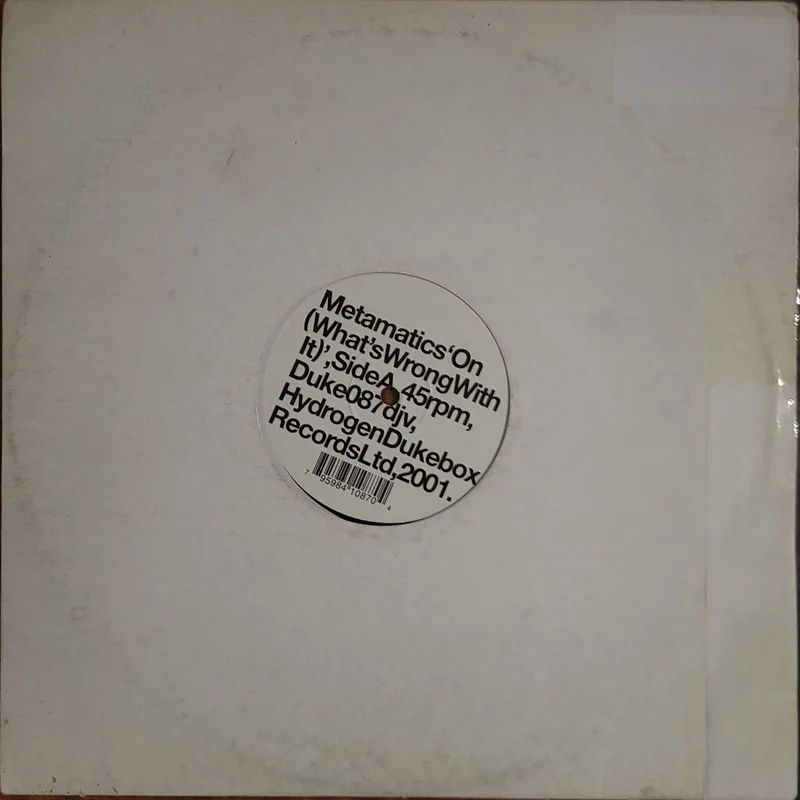 Metamatics - On (What's Wrong With It) / Dope Robot's Revenge 12" Single