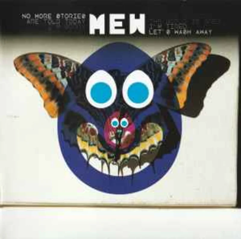 Mew  No More Stories Are Told Today I'm Sorry They Washed Away No More Stories The World Is Grey I'm Tired Let's Wash Away  (2009)     CD