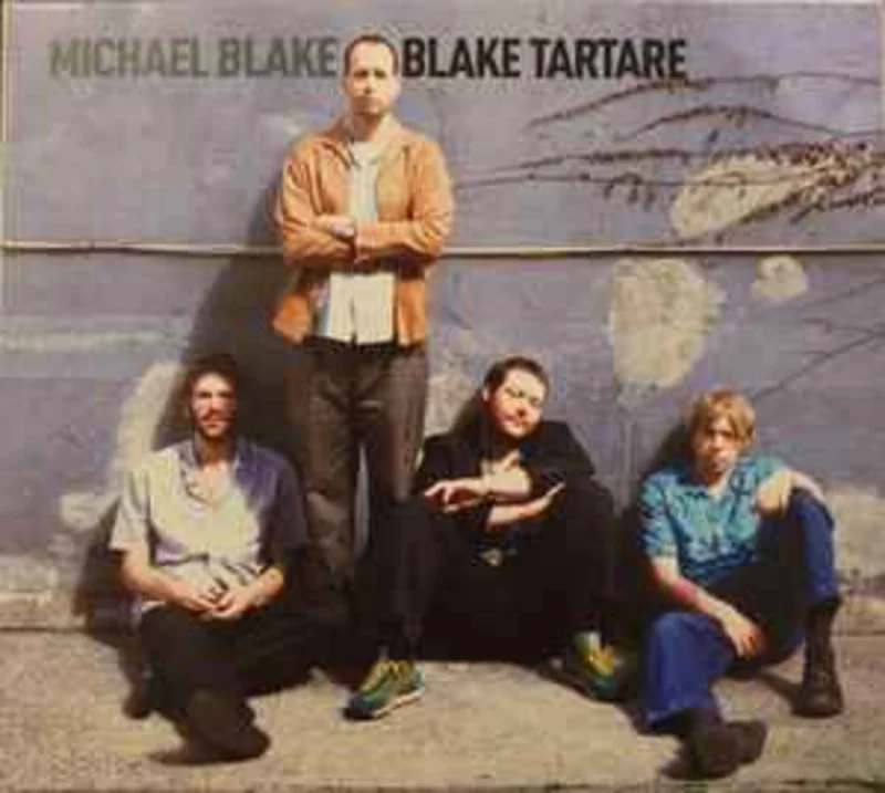 Michael Blake  Blake Tartare  (2005)     CD