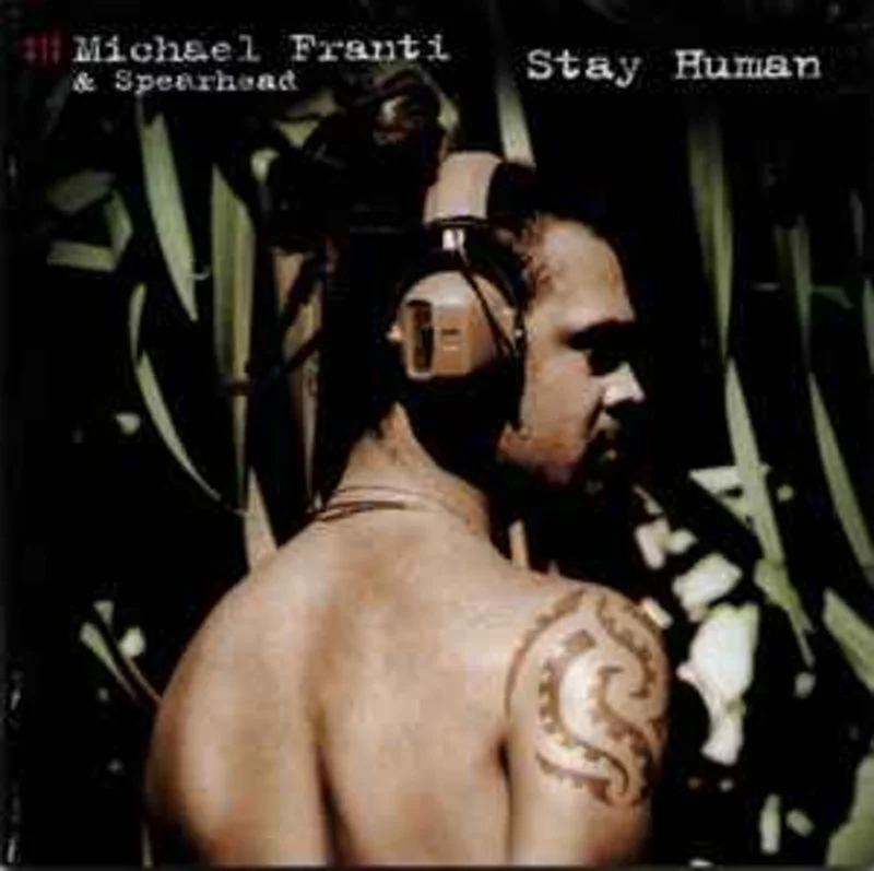 Michael Franti & Spearhead*  Stay Human  (2001)     CD