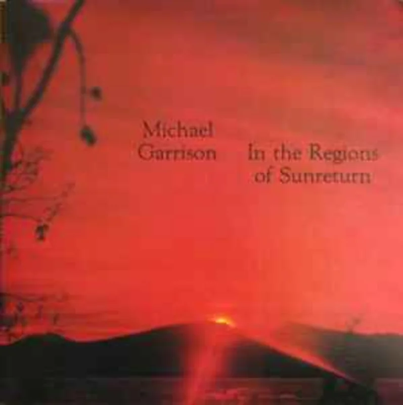 Michael Garrison  In The Regions Of Sunreturn  (1979)