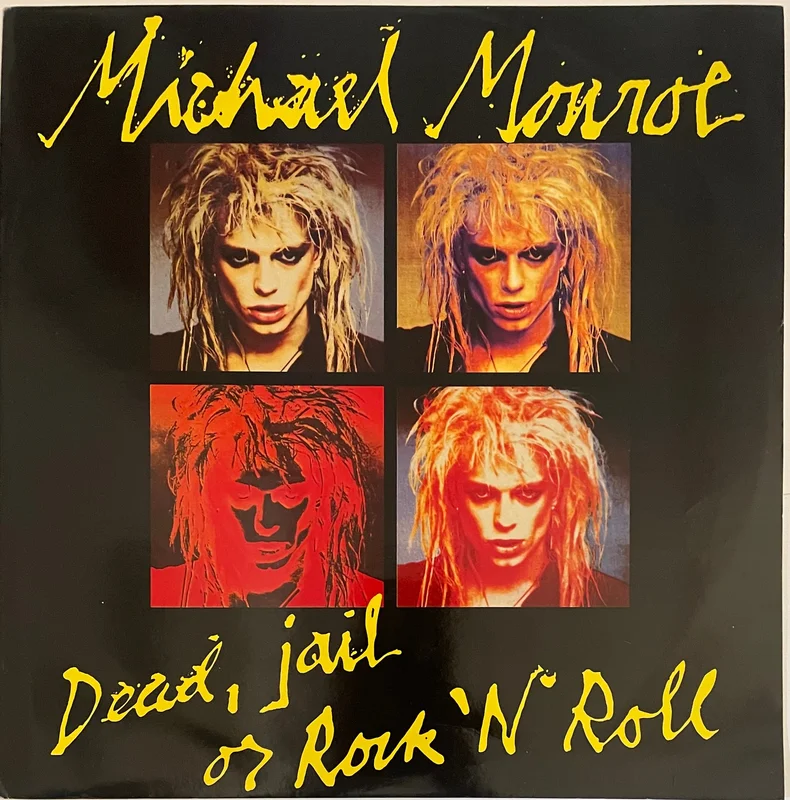 Michael Monroe - Dead, Jail Or Rock 'N' Roll 12" Single