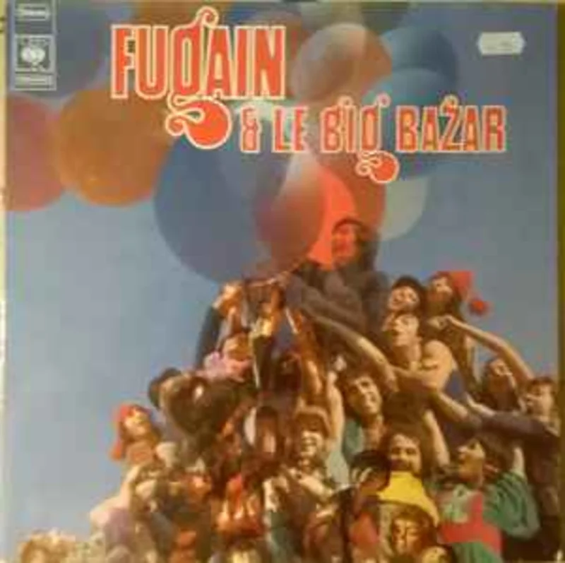 Michel Fugain  Fugain & Le Big Bazar  (1972)