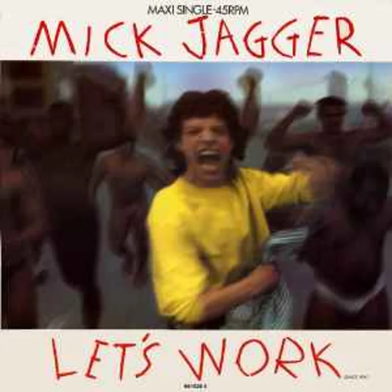 Mick Jagger  Let's Work (Dance Mix)  (1987)    12"