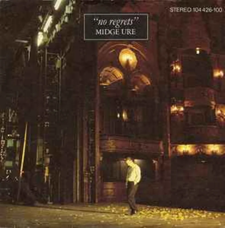 Midge Ure  No Regrets  (1982)     7"