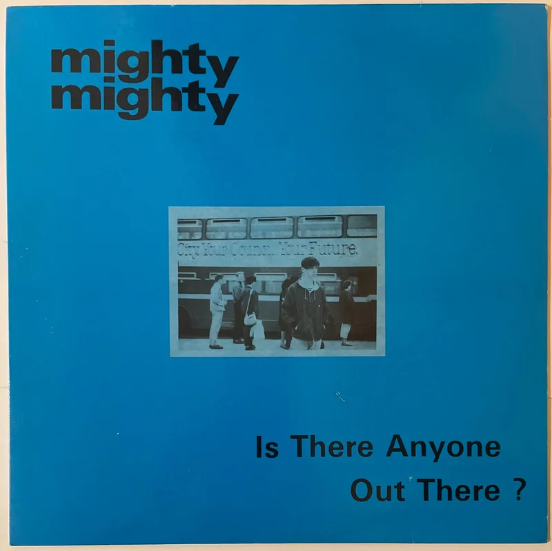 Mighty Mighty - Is There Anyone Out There? 12" Single
