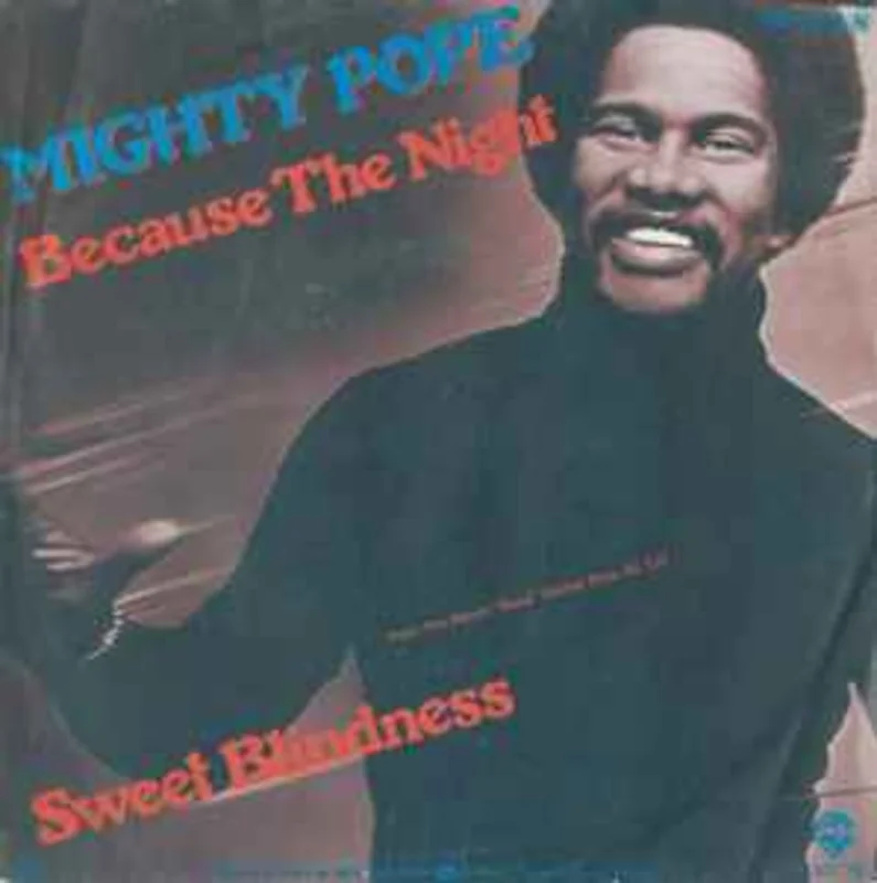 Mighty Pope  Because The Night  (1979)     7"