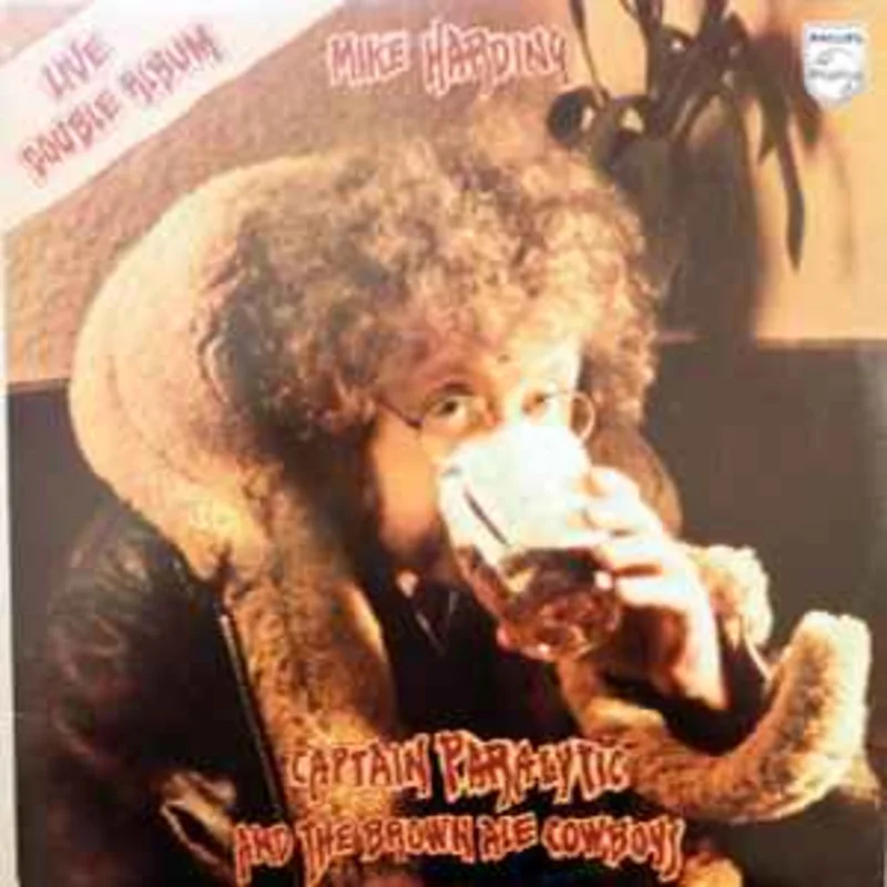 Mike Harding  Captain Paralytic And The Brown Ale Cowboys  (1978)