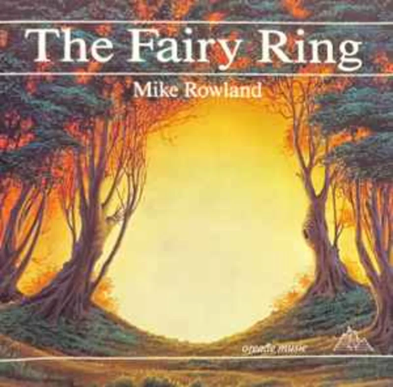 Mike Rowland  The Fairy Ring     CD
