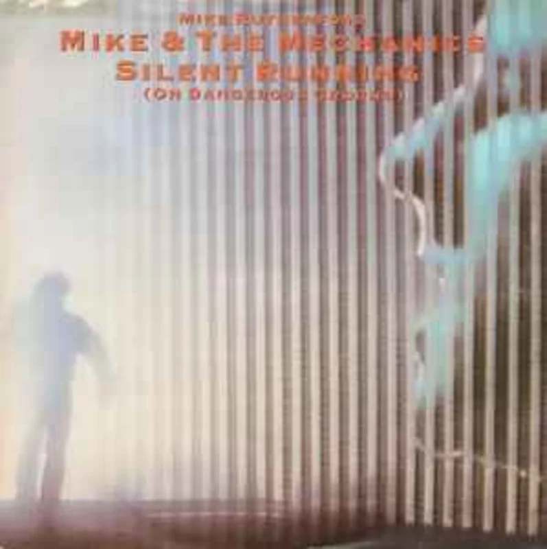 Mike & The Mechanics  Silent Running (On Dangerous Ground)  (1985)     7"