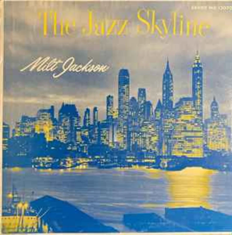 Milt Jackson - The Jazz Skyline