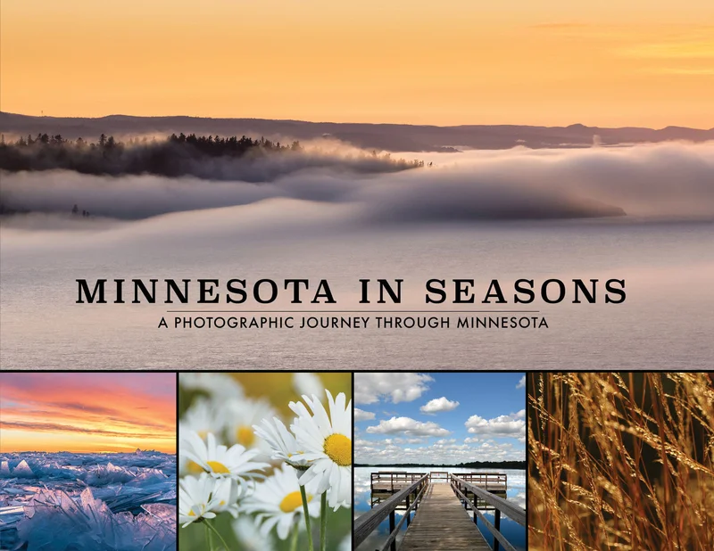 Minnesota in Seasons: A Photographic Journey Through Minnesota